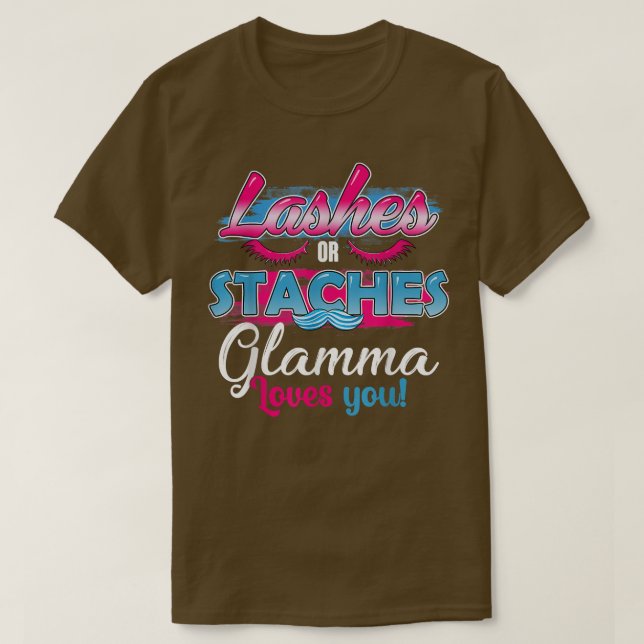 Staches or Lashes Glamma Loves You Best Gender Rev T-Shirt (Design Front)