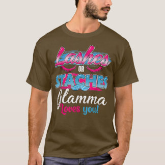 Staches or Lashes Glamma Loves You Best Gender Rev T-Shirt