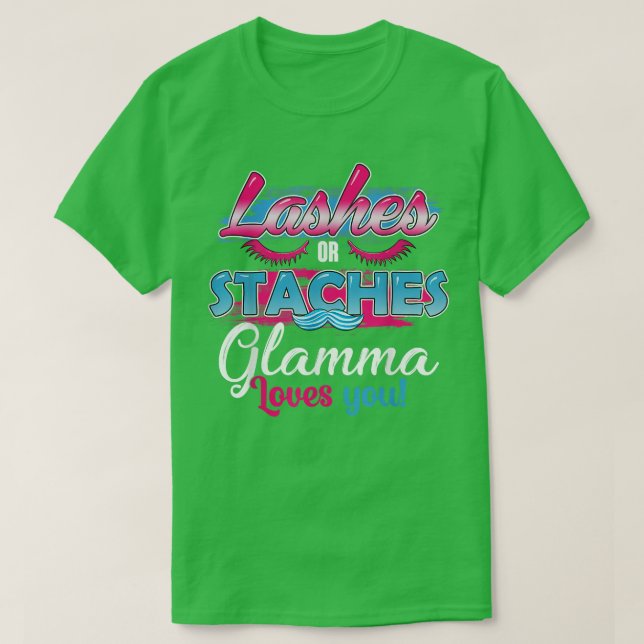 Staches or Lashes Glamma Loves You Best Gender Rev T-Shirt (Design Front)
