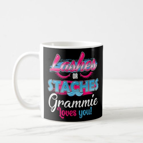 Staches Or Lashes Grammie Loves You Best Gender Re Coffee Mug