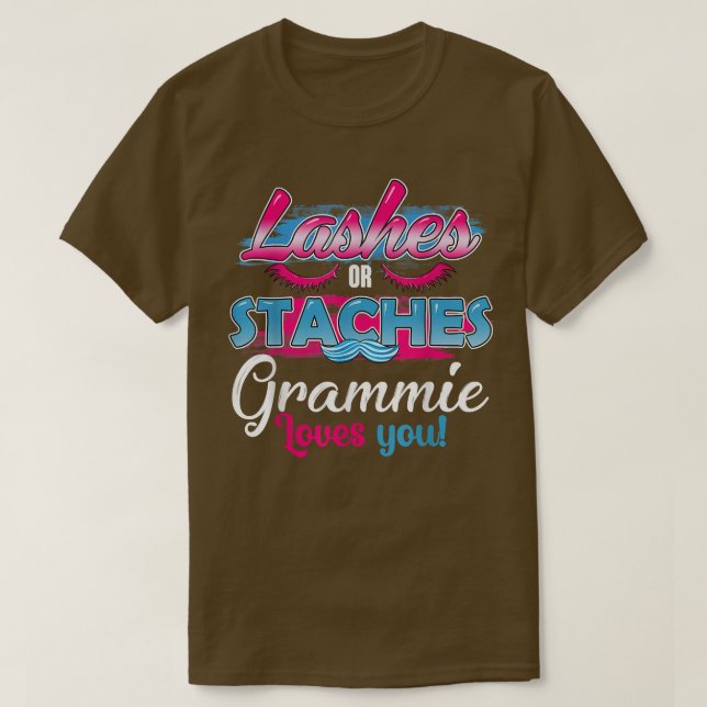 Staches or Lashes Grammie Loves You Best Gender Re T-Shirt (Design Front)