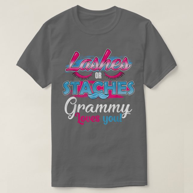 Staches or Lashes Grammy Loves You Best Gender Rev T-Shirt (Design Front)