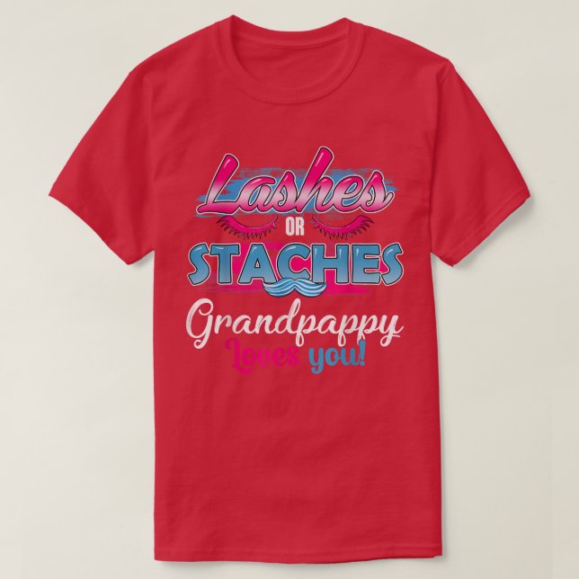 Staches or Lashes Grandpappy Loves You Best Gender T-Shirt (Design Front)