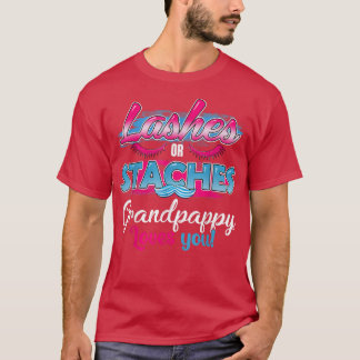 Staches or Lashes Grandpappy Loves You Best Gender T-Shirt