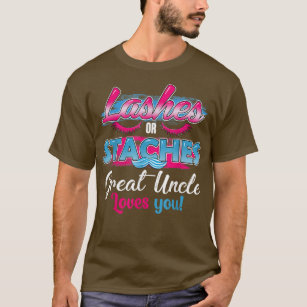 Staches or Lashes Great Uncle Loves You Best Gende T-Shirt