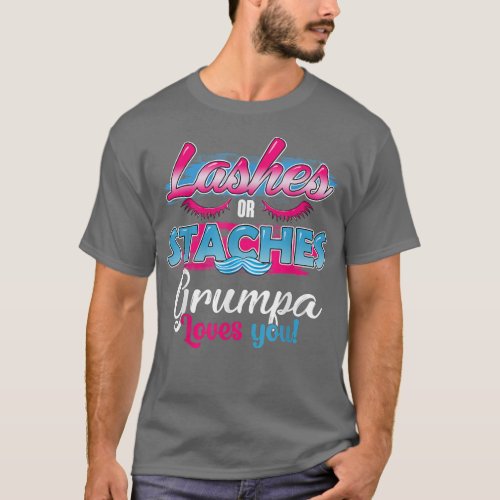 Staches or Lashes Grumpa Loves You Best Gender Rev T_Shirt