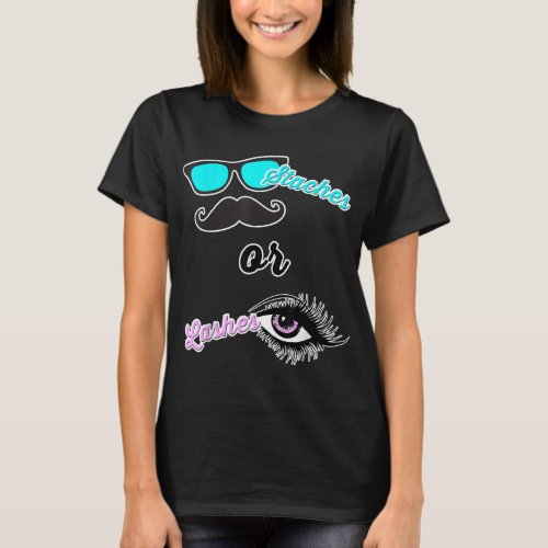 Staches or Lashes Mom Dad Gender Reveal Baby Showe T_Shirt