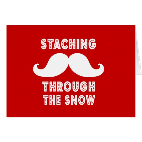 STACHING THROUGH THE SNOW GREETING Card
