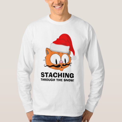 STACHING THROUGH THE SNOW Mustache Humor Cat T_Shirt