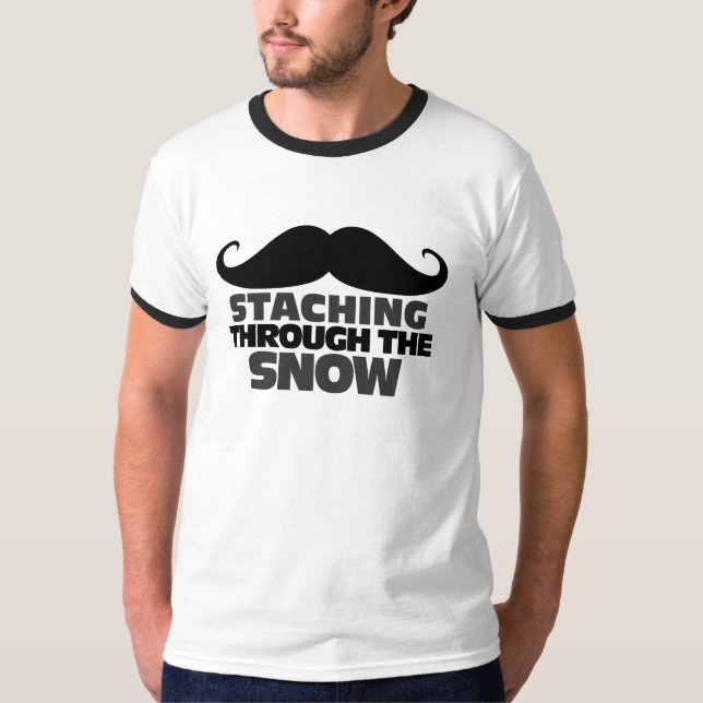 Staching through the Snow Mustache Humor T-Shirt (Front)