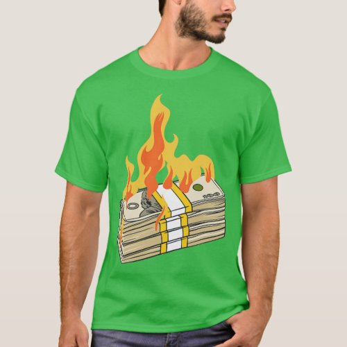 Stack Of Money On Fire T_Shirt