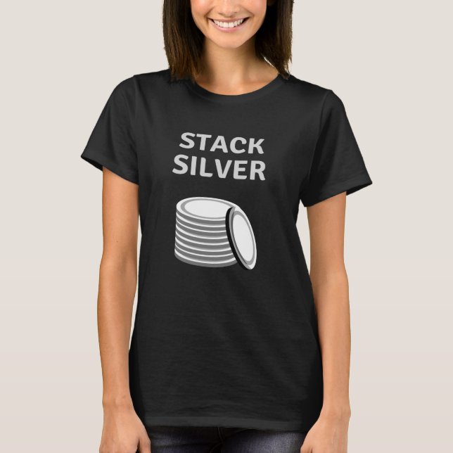 Stack Silver - Silver Stacker Gift T-Shirt (Front)