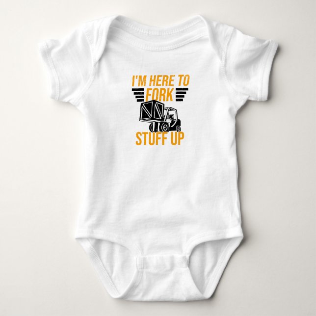 Stacker Driver Forklift Driver Stacker Saying Baby Bodysuit (Front)