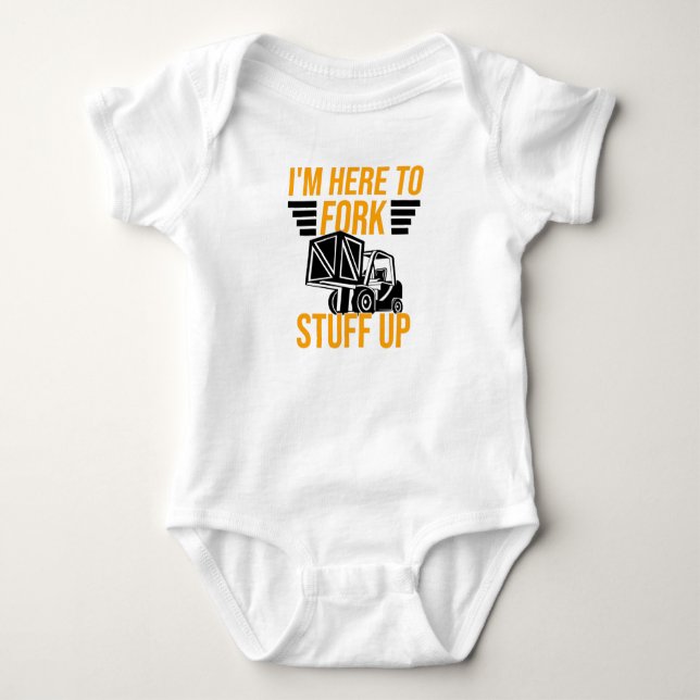 Stacker Driver Forklift Driver Stacker Saying Baby Bodysuit (Front)