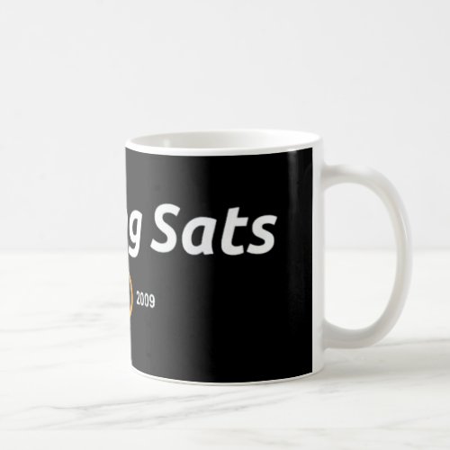 Stacking Sats Bitcoin BTC Coffee Mug