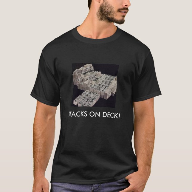 stacks on deck, STACKS ON DECK! T-Shirt (Front)