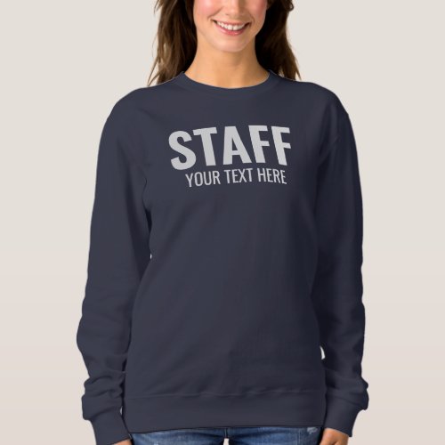 Staff Crew Add Logo Text Here Womens Navy Blue Sweatshirt