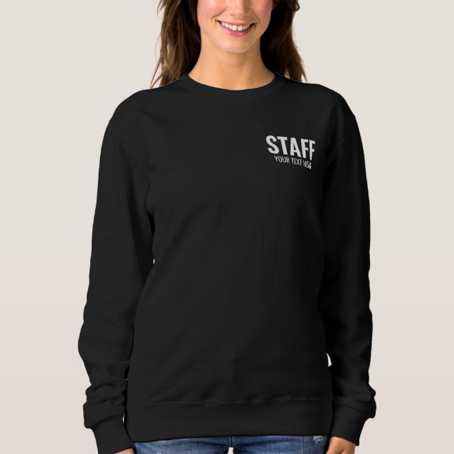 Staff Crew Member Add Logo Text Here Womens Black Sweatshirt (Front)