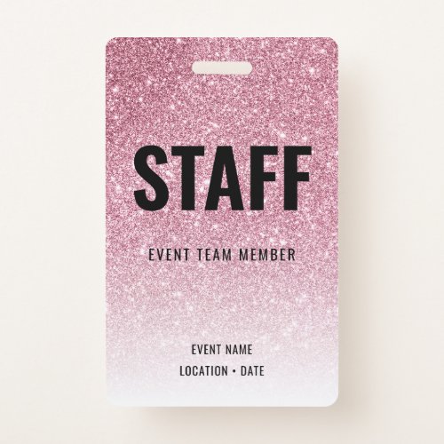 Staff Custom Event or Concert Pink Glitter Badge