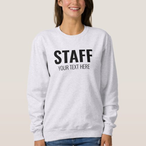 Staff Member Add Logo Text Here Womens Ash Grey Sweatshirt