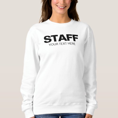  Staff Member Womens Double Sided White Sweatshirt