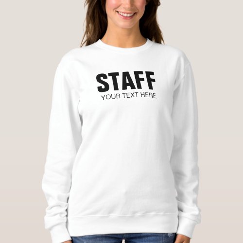  Staff Member Womens Front And Back Design White Sweatshirt