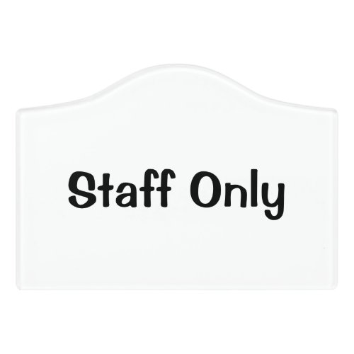 Staff Only Customize 4EEB Company Door Sign