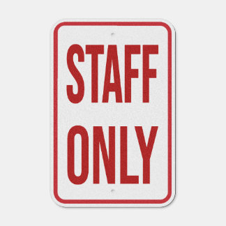 Staff Only Metal Sign