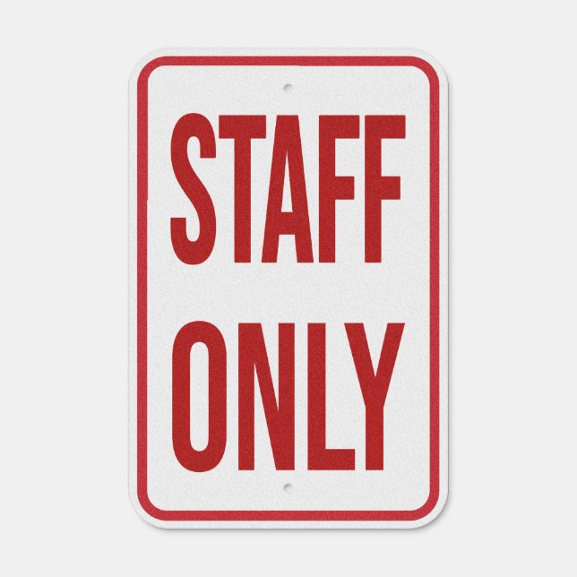 Staff Only Metal Sign (Front)