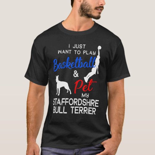 Staffordshire Bull Terrier Funny Dog  Birthday T_Shirt