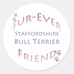 Staffordshire Bull Terrier Furever Friend Classic Round Sticker