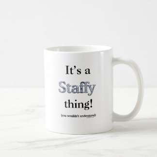 Staffordshire Bull Terrier Thing Coffee Mug