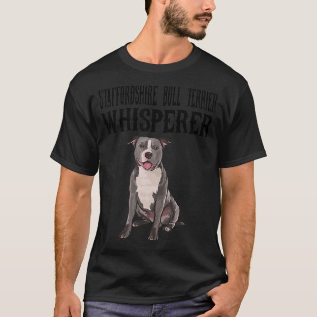 Staffordshire Bull Terrier Wisperer  Dog T-Shirt (Front)
