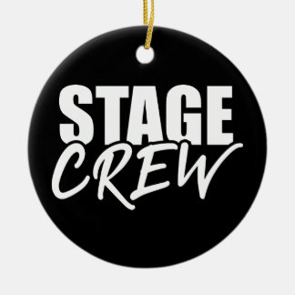 Stage Crew Ceramic Ornament