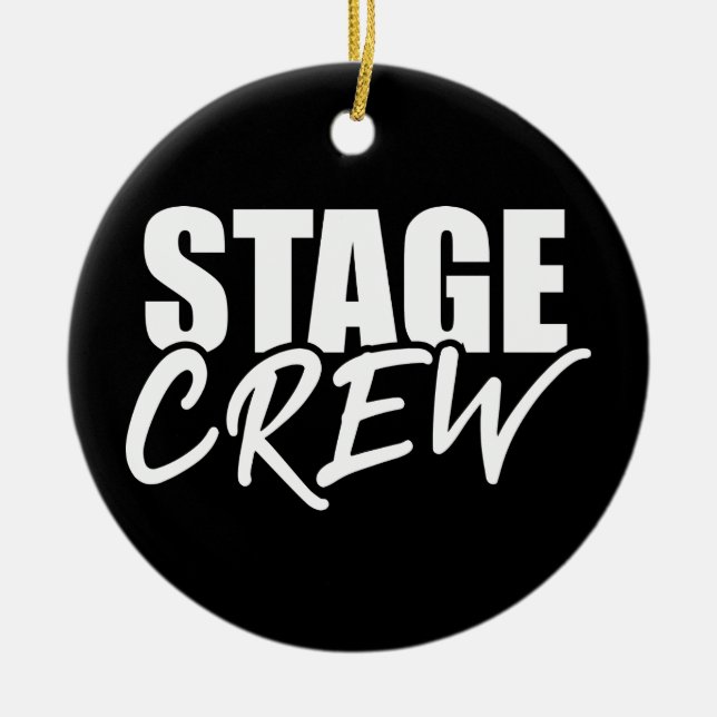 Stage Crew Ceramic Ornament (Front)