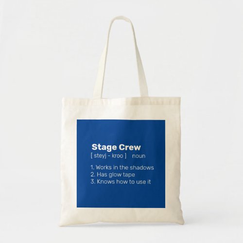 Stage Crew definition Tote Bag