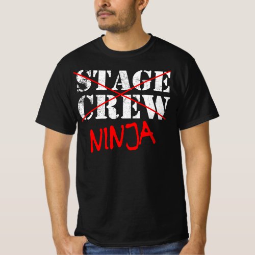 Stage Crew Ninja _ Backstage Tech Week T_Shirt