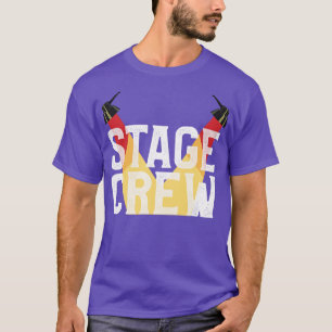 Stage Crew Tech Week Theater T-Shirt