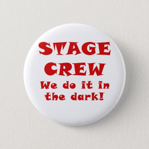 Stage Crew we do it in the Dark Button