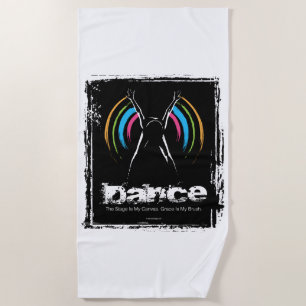 Stage Is My Canvas Beach Towel