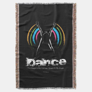 Stage Is My Canvas (Dance) Throw Blanket