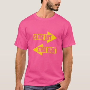 Stage Left Stage Right Awesome Stage Actor Present T-Shirt