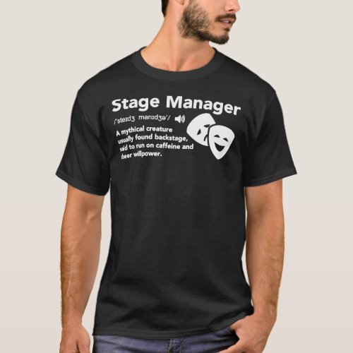 Stage Manager Definition Classic T_Shirt