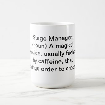 Stage Manager Definition Mug Zazzle   Stage Manager Definition Mug Rae15c55b389744999a2753e70aafe021 X7j1z 8byvr 340 