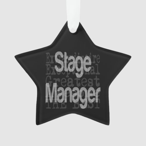 Stage Manager Extraordinaire Ornament
