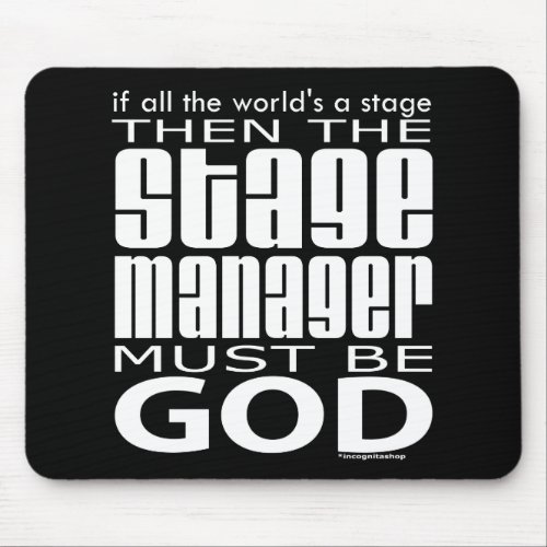 Stage Manager God Mouse Pad