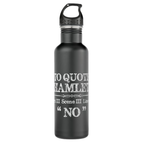 Stage Manager Theatre Gifts _ Shakespeare Hamlet Q Stainless Steel Water Bottle