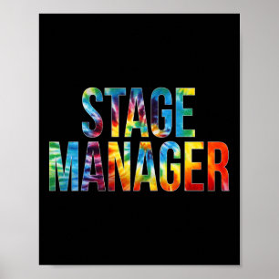Stage Manager Tie Dye Appreciation Day Hello Byck Poster