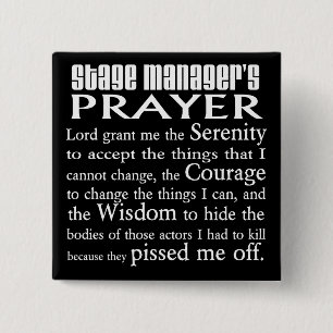 Stage Manager's Prayer Button