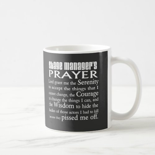Stage Managers Prayer Coffee Mug